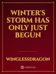 Winter's Storm has only just begun Book
