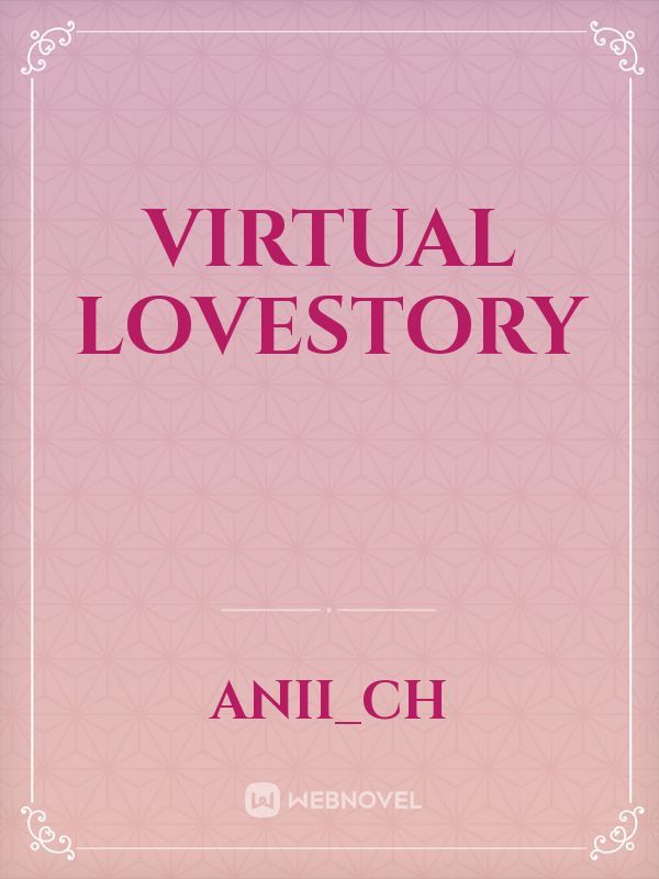 Virtual lovestory