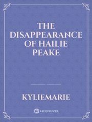 The Disappearance of Hailie Peake Book