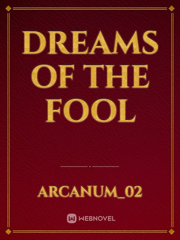 Dreams of the Fool