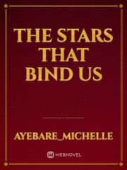 THE STARS THAT BIND US Book