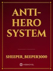 Anti-Hero System Book
