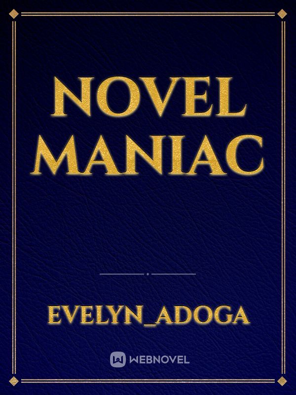 Novel Maniac