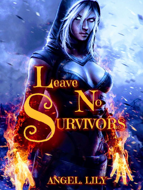 Leave No Survivors(Will Fix And Continue Later) Book