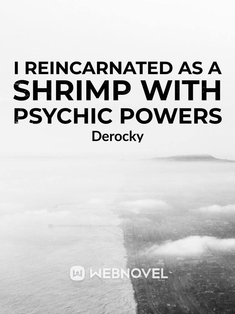 I reincarnated as a shrimp with psychic powers Book