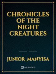 Chronicles of the Night Creatures Book