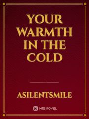 Your Warmth in the Cold Book