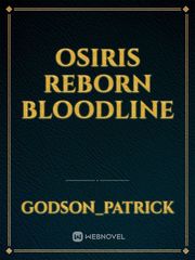 OSIRIS REBORN BLOODLINE Book
