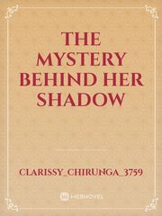The mystery behind her shadow Book