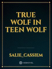 true wolf in teen wolf Book