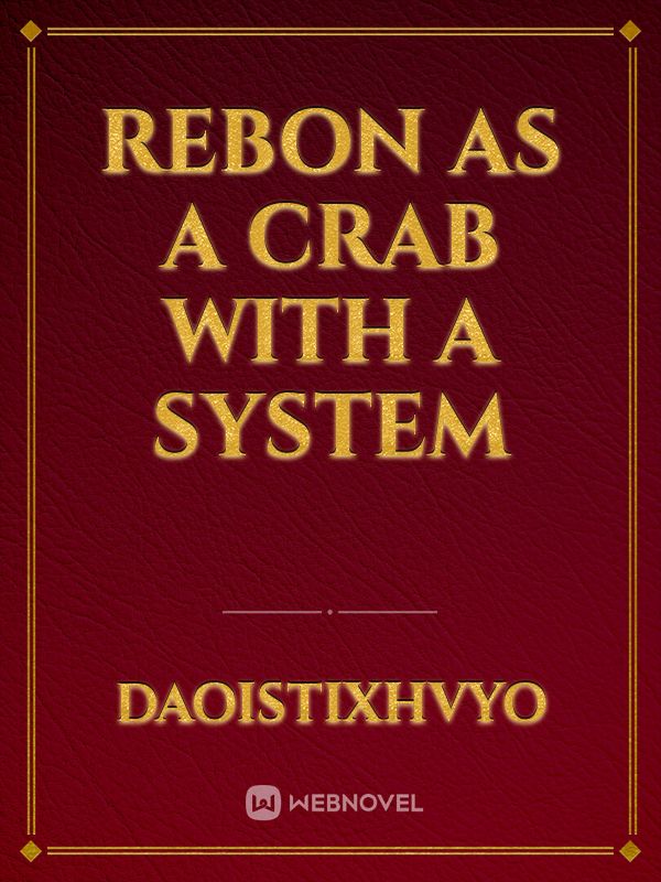 rebon as a crab with a system