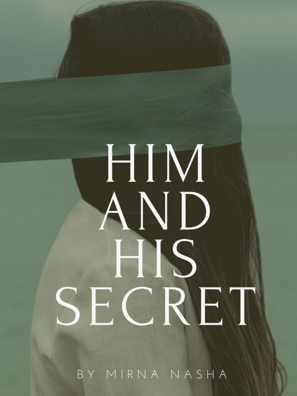 Him, and his secret