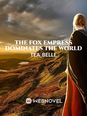 THE FOX EMPRESS DOMINATES THE WORLD Book