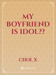 MY BOYFRIEND IS IDOL?? Book