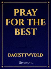 Pray for the best Book