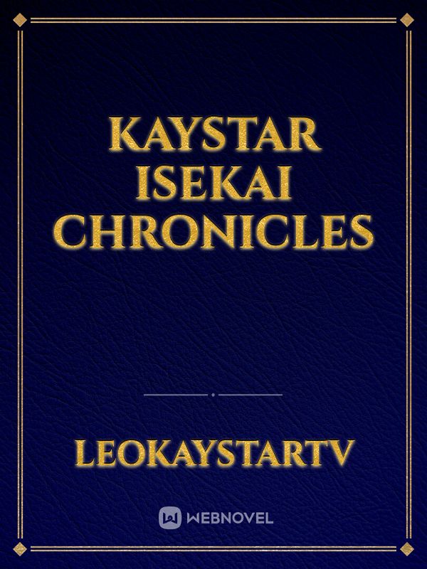 Kaystar Isekai Chronicles
