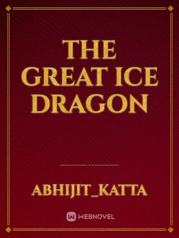 The Great Ice Dragon