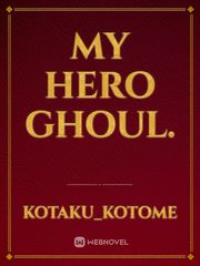 My Hero Ghoul. Book
