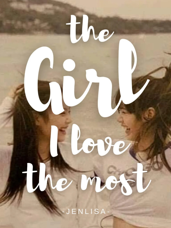 The Girl I Love The Most (JenLisa GirlxGirl) Book