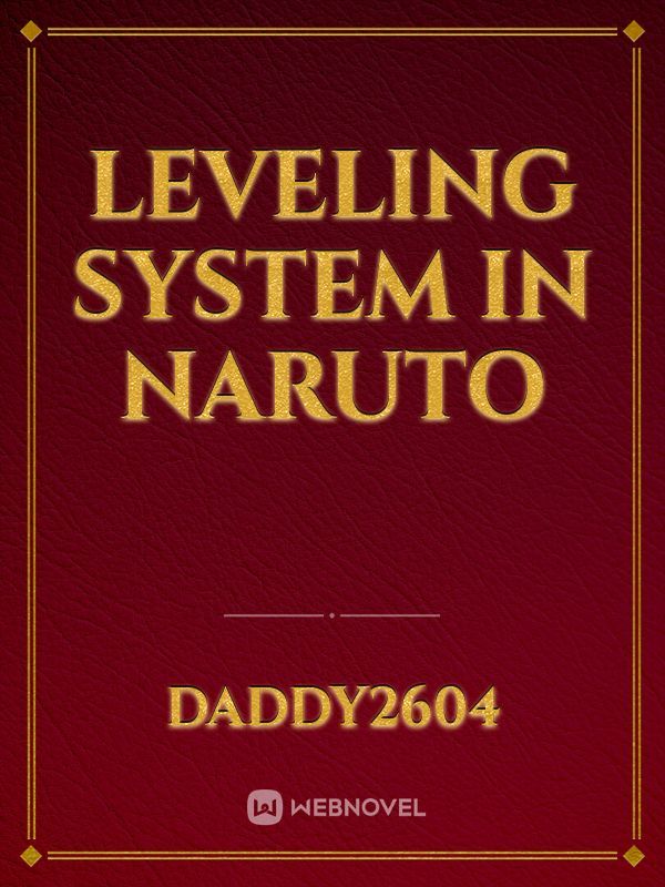 Leveling System in Naruto