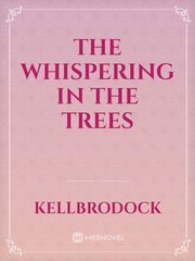 The Whispering In The Trees Book