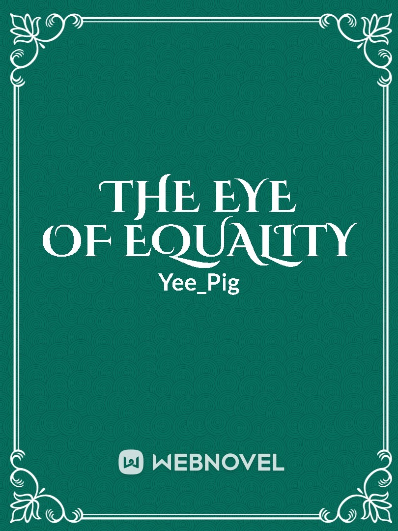 The Eye Of Equality