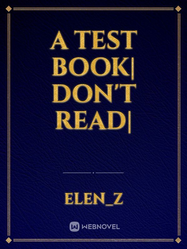 A test Book| Don't Read|
