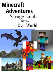 Minecraft Adventures: Savage Lands of the OverWorld Book