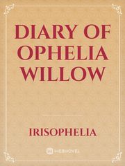 Diary of Ophelia Willow Book