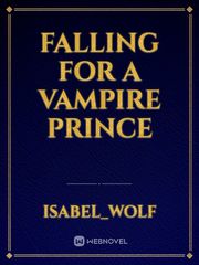 Falling for a vampire Prince Book
