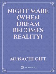 NIGHT MARE (when dream becomes reality) Book