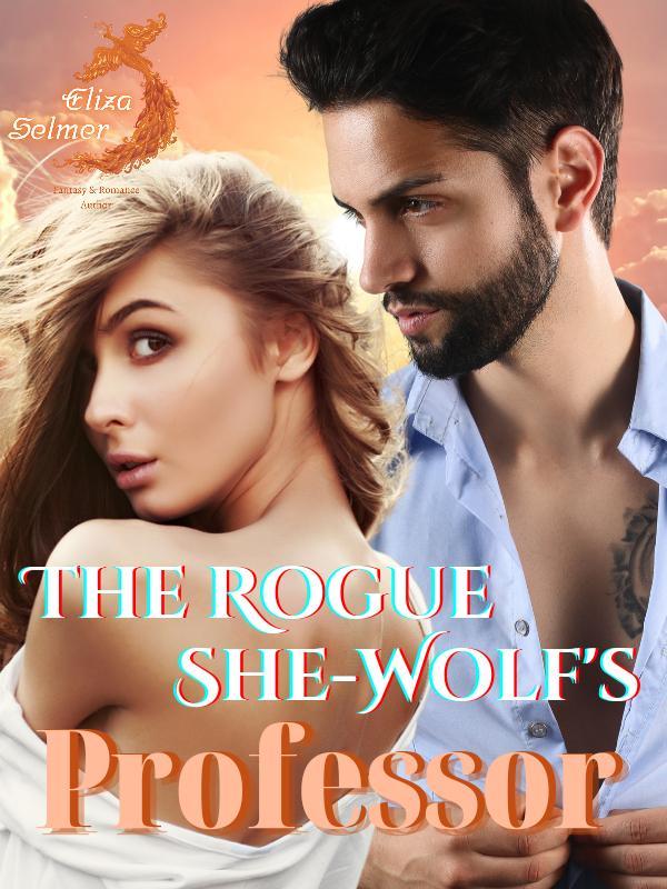 The Rogue She-Wolf's Professor