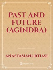 Past and Future (AgiNdra) Book
