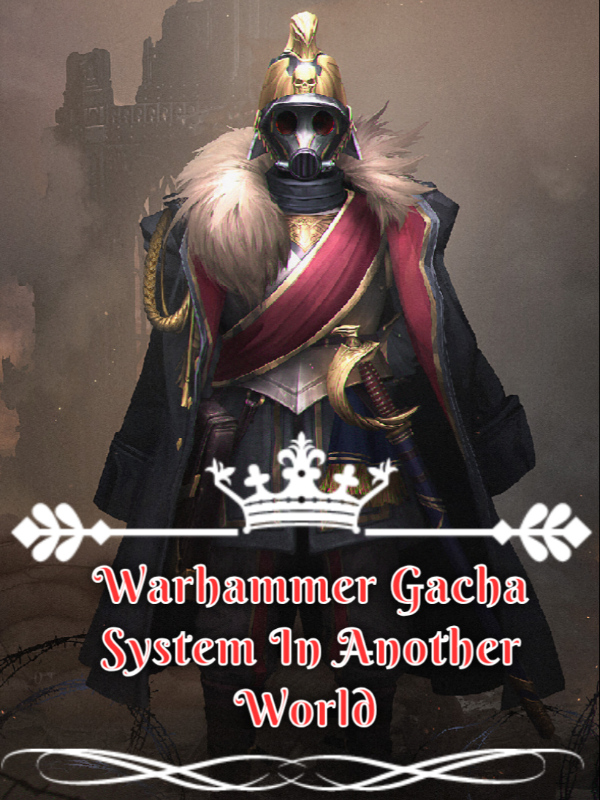 Warhammer Gacha System In Another World Book