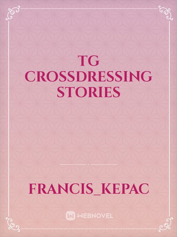 TG CROSSDRESSING STORIES Book