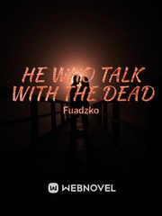 He who talk with the dead Book