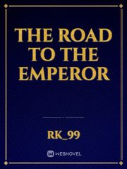 The road to the emperor Book