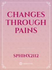 Changes through Pains Book