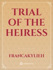 Trial Of The Heiress Book