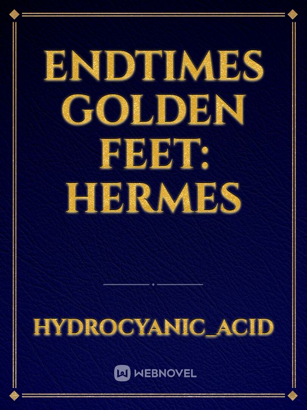 endtimes golden feet: hermes