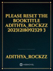 please reset the booktitle Adithya_Rockzz 20231218092329 3 Book