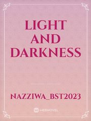 LIGHT AND DARKNESS Book