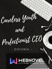Careless Youth and Perfectionist CEO Book