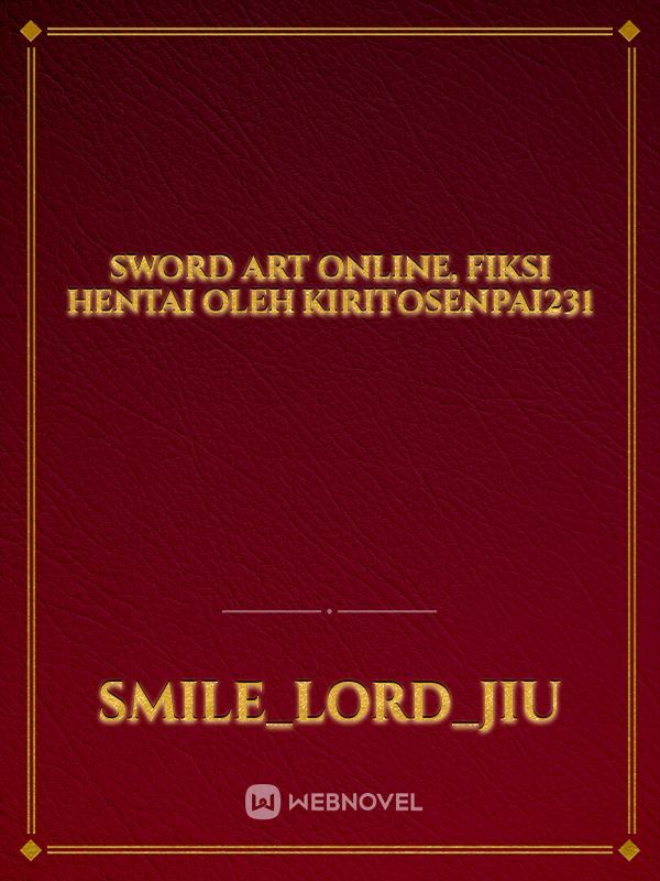Sword Art Online, Fiksi Hentai oleh KiritoSenpai231 Book