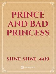 prince and
bad princess Book