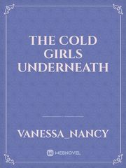 The cold girls underneath Book