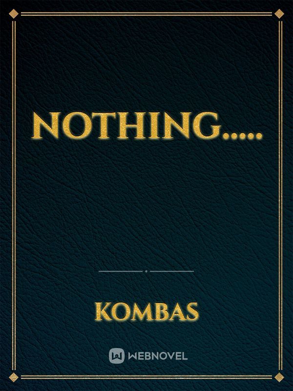 nothing..... Book
