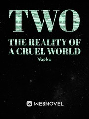 Two, the reality of a cruel world. Book