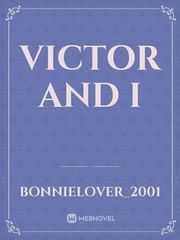 Victor and I Book