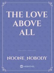 The love above all Book